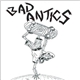 Bad Antics - Bad Antics